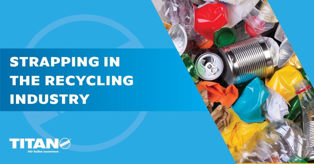 Strapping in the Recycling Industry